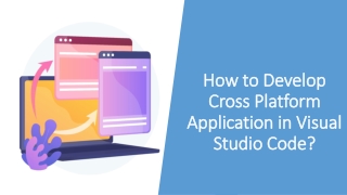 How to Develop Cross Platform Application in Visual Studio Code?