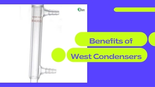 Benefits of West Condensers