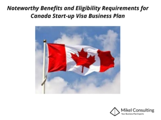 Noteworthy Benefits and Eligibility Requirements for Canada Start-up Visa Business Plan