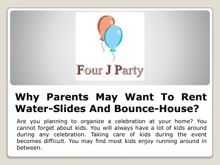 Why Parents May Want To Rent Water-Slides And Bounce-House