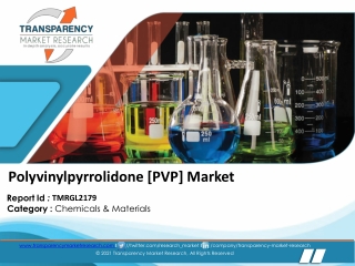 Polyvinylpyrrolidone [PVP] Market | Global Industry Report, 2031