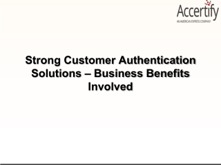 Strong Customer Authentication Solutions – Business Benefits Involved