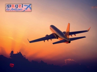 Obtain Angel Air Ambulance Service in Mumbai at Economical Fare