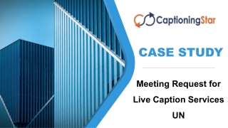 Meeting Request for Live Caption Services UN