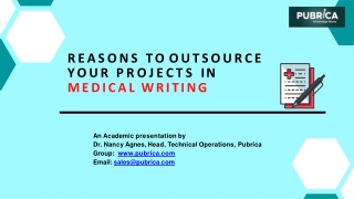 Reasons to outsource your projects in medical writing - Pubrica