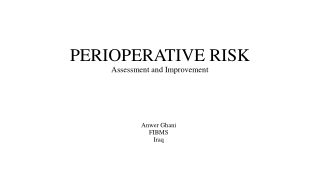 PERIOPERATIVE RISK Assessment and Improvement