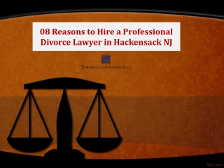8 Reasons to Hire a Professional Divorce Lawyer in Hackensack NJ