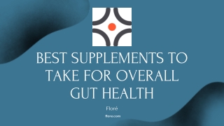 Best Supplements to Take for Overall Gut Health - Floré