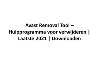 Avast Removal Tool – Hulpprogramma voor verwijderen | Laatste 2021 | Downloaden