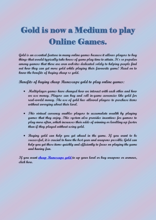 Gold is now a Medium to play Online Games.