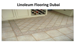 LINOLEUM FLOORING IN DUBAI