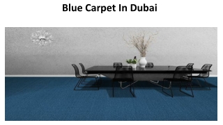 Blue Carpet in Dubai