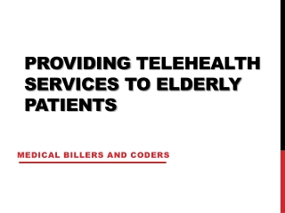 Providing Telehealth Services to Elderly Patients