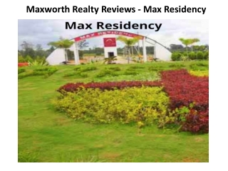 Maxworth Realty Reviews - Max Residency