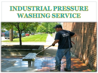 INDUSTRIAL PRESSURE WASHING SERVICE