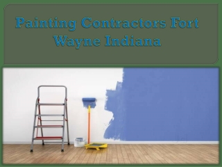 Painting Contractors Fort Wayne Indiana