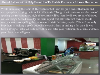 Ahmad Ashkar – Get Help From Him To Revisit Customers At Your Restaurant