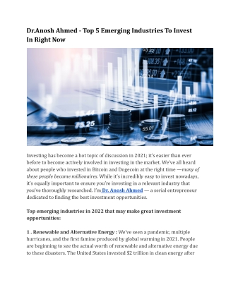 Dr.Anosh Ahmed - Top 5 Emerging Industries To Invest In Right Now