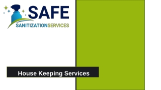 House Keeping Services - Safe Sanitization Services