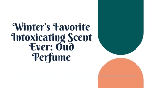 Winter’s Favorite Intoxicating Scent Ever_ Oud Perfume