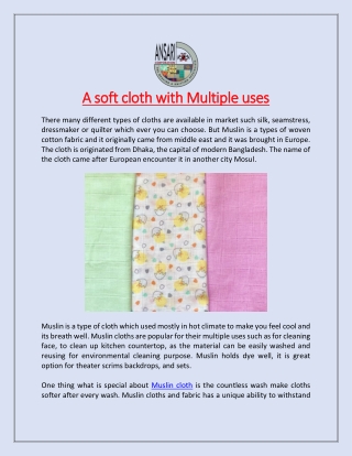A soft cloth with Multiple uses