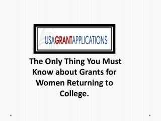 The Only Thing You Must Know about Grants for Women Returning to College
