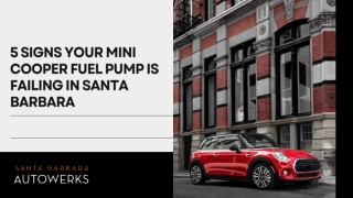 5 Signs Your Mini Cooper Fuel Pump is Failing in Santa Barbara