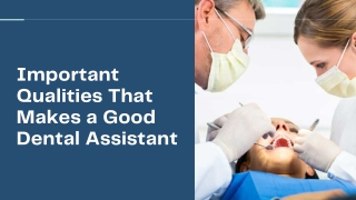 Qualities That Makes a Good Dental Assistant
