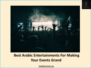 Event planner Dubai | Best Arabic Entertainments for Events
