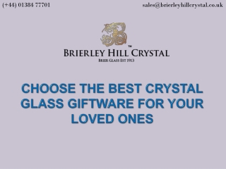 Choose the Best Crystal Glass Giftware for Your Loved Ones