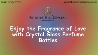 Enjoy the Fragrance of Love with Crystal Glass Perfume Bottles