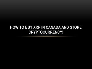How To Buy XRP in Canada And Store Cryptocurrency!
