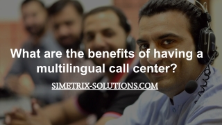 Multilingual Call Center