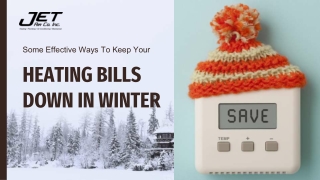 Some Effective Ways To Keep Your Heating Bills Down In Winter