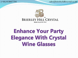 Enhance Your Party Elegance With Crystal Wine Glasses