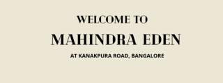 Mahindra Eden At Kanakapura, Bangalore | Brochure