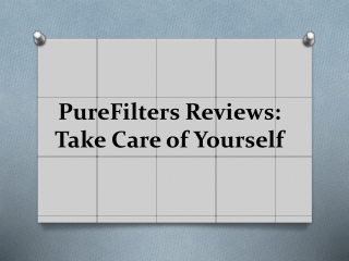 PureFilters Reviews - Take Care of Yourself