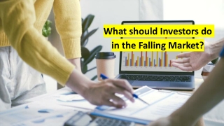 What should Investors do in the Falling Market
