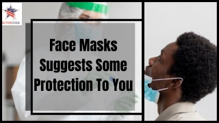 Face Masks Suggests Some Protection To You