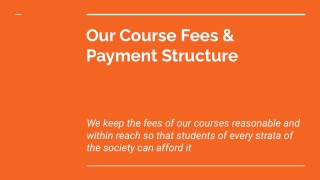 Our Course Fees & Payment Structure
