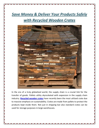 Save Money & Deliver Your Products Safely with Recycled Wooden Crates