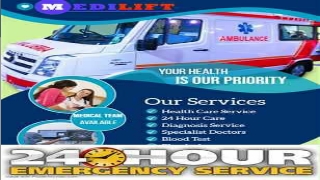 Instant Response Ambulance Service in Darbhanga and Samastipur, Bihar- Medilift