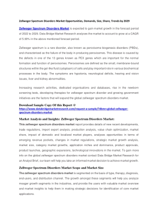 Zellweger Spectrum Disorders Market Opportunities, Demands, Size, Share, Trends by 2029
