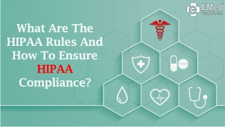 What Are The HIPAA Rules And How To Ensure HIPAA Compliance