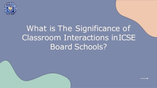 What is The Significance of Classroom Interactions in ICSE Board Schools