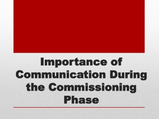 Importance of Communication during the Commissioning Phase