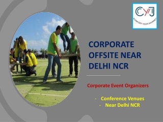 Corporate Team Outing Near Delhi | Best Corporate Offsite Destinations