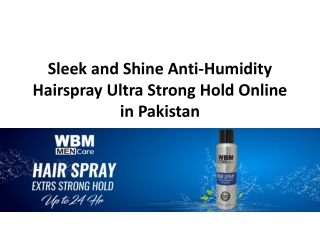 Sleek and Shine Anti-Humidity Hairspray Ultra Strong Hold