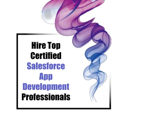 Hire Top Certified Salesforce App Development Professionals