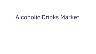 Alcoholic Drinks Market